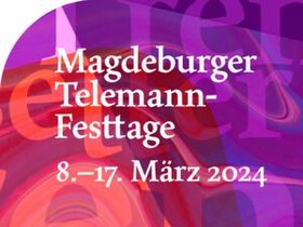 © Telemann-Festtage Magdeburg